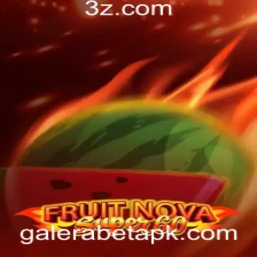 Galera bet - Descubra o Empolgante Jogo FruitNovaSuper60 na Galera Bet
